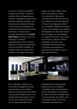 Trend City Center inaugura novo conceito. Venha viver / trabalhar aqui! 