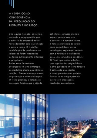 Trend City Center inaugura novo conceito. Venha viver / trabalhar aqui! 