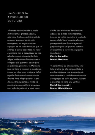 Trend City Center inaugura novo conceito. Venha viver / trabalhar aqui! 