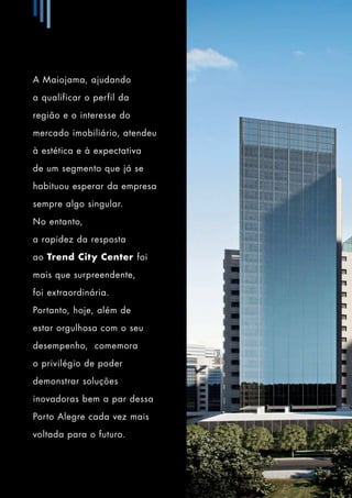 Trend City Center inaugura novo conceito. Venha viver / trabalhar aqui! 