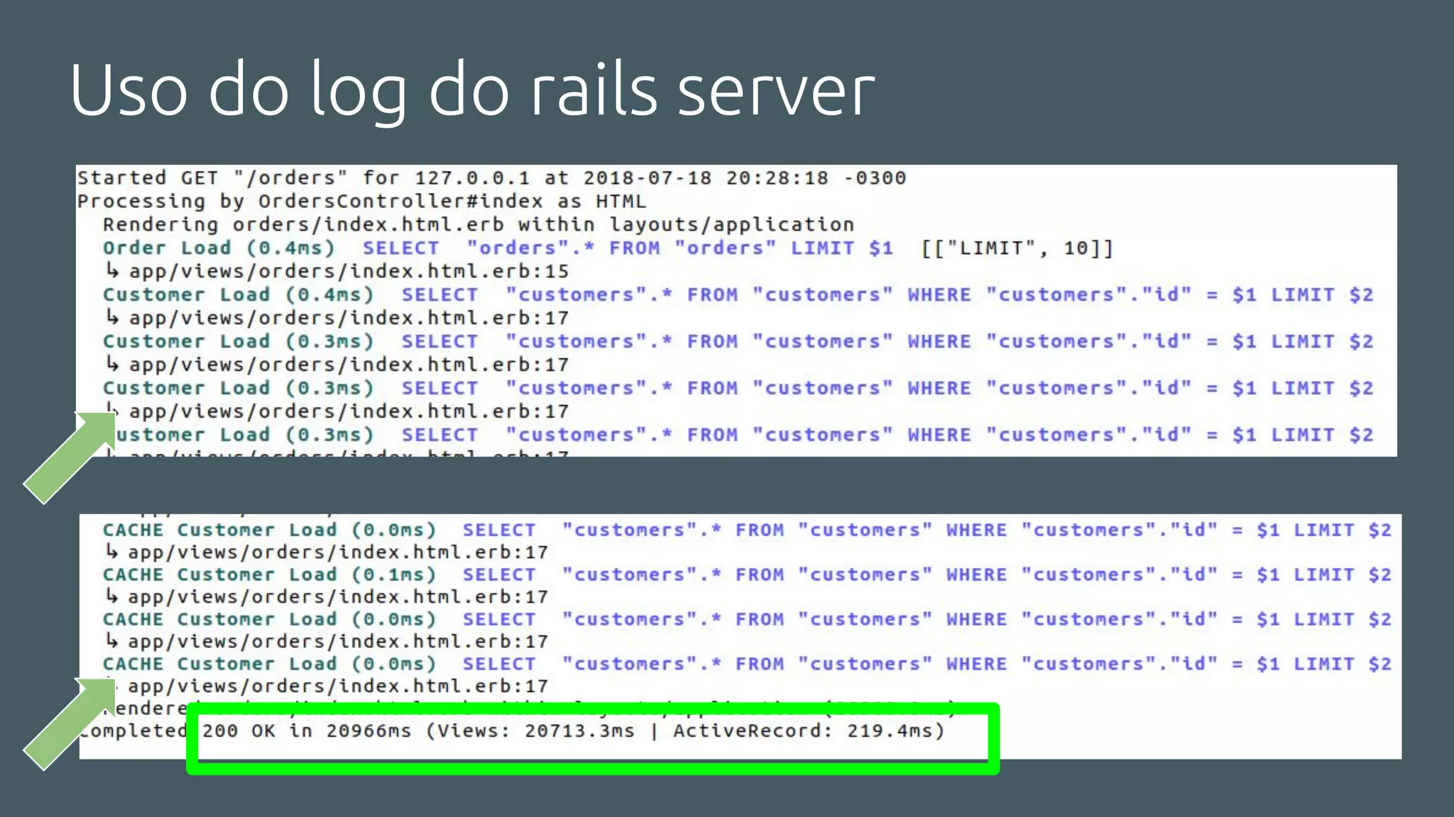 Uso do log do rails server
 