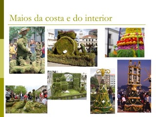 Maios da costa e do interior 