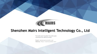 Shenzhen Mairs Intelligent Technology Co., Ltd
 
