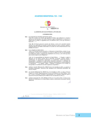 Ministerio de Salud Pública 7
ACUERDO MINISTERIAL 725 - 1162
 