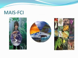 MAIS-FCI
 