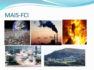 MAIS-FCI
 