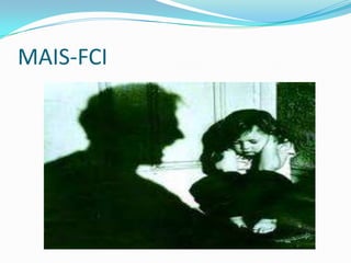 MAIS-FCI
 