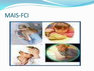MAIS-FCI
 