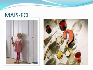 MAIS-FCI
 