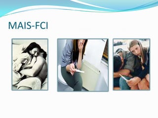 MAIS-FCI
 