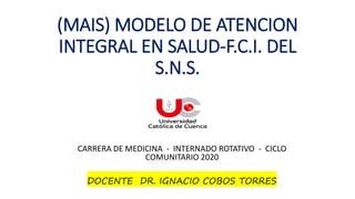 MODELO DE ATENCION INTEGRAL EN SALUD DEL SISTEMA NACIONAL SANITARIO | PDF