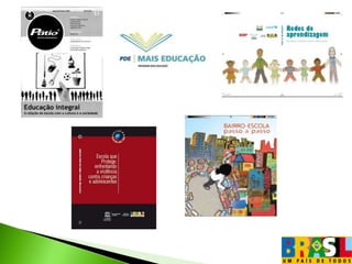  Resolução FNDE/PDDE nº 04, 17/03/2009;