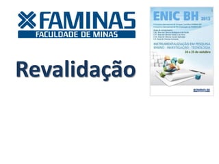 Revalidação
 