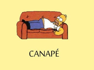 CANAPÉ
 