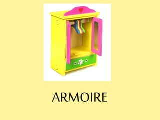 ARMOIRE
 