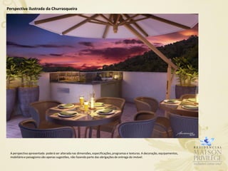 Perspectiva ilustrada da Churrasqueira




 A perspectiva apresentada poderá ser alterada nas dimensões, especificações, programas e texturas. A decoração, equipamentos,
 mobiliário e paisagismo são apenas sugestões, não fazendo parte das obrigações de entrega do imóvel.
 