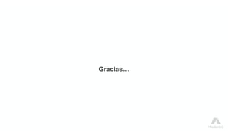 Gracias…
 