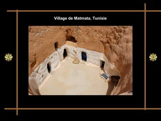 Village de Matmata, Tunisie
 