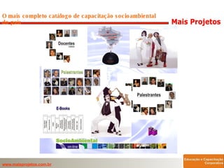 O mais completo catálogo de capacitação socioambiental do país 