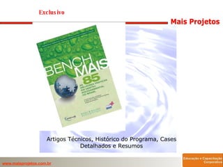 Artigos Técnicos, Histórico do Programa, Cases Detalhados e Resumos Exclusivo  