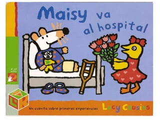 Maisy va al hospital