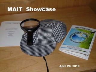 MAIT  Showcase April 28, 2010 