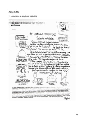 44
Actividad IV
1) Lectura de la siguiente historieta
 