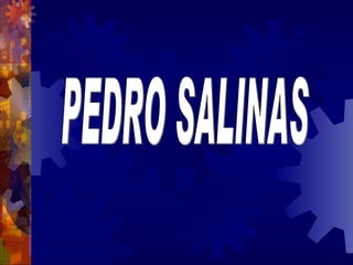 PEDRO SALINAS 