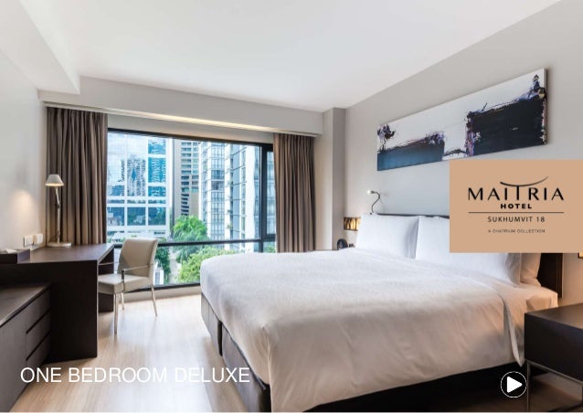 Maitria Hotel Sukhumvit 18 A Chatrium Collection Presentation Maitria Hotel Sukhumvit 18 A Chatrium Collection Presentation