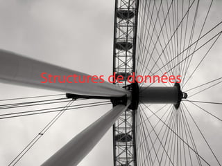 Structures de données
 