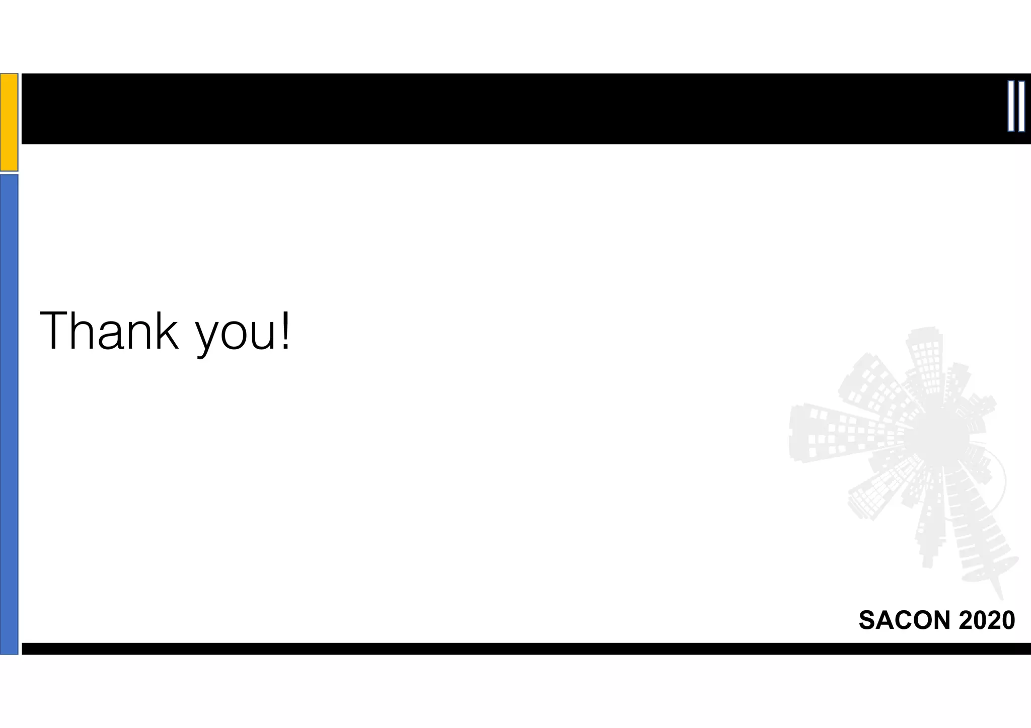 SACON 2020
Thank you!
 