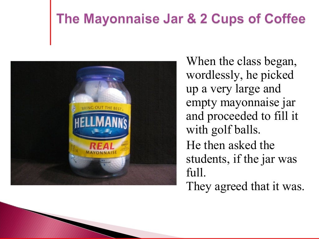 The Mayonnaise Jar & 2 Cups of Coffee