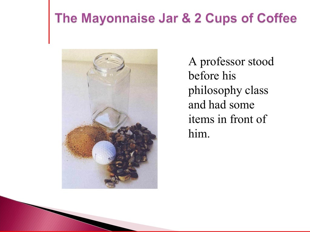 The Mayonnaise Jar & 2 Cups of Coffee