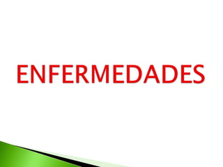 ENFERMEDADES