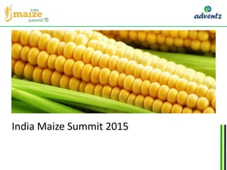India Maize Summit 2015
 