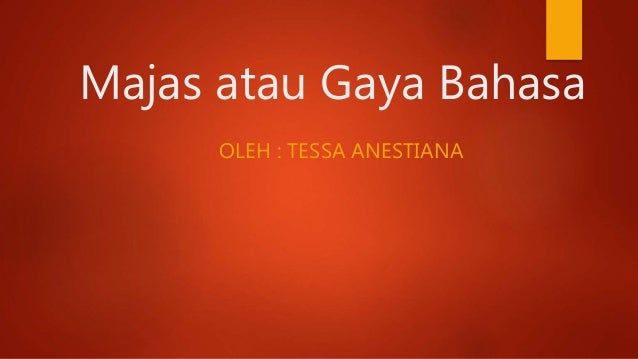 Macam Macam Majas Atau Gaya Bahasa Dalam Bahasa Indonesia