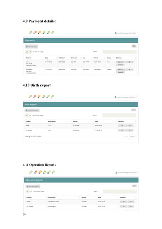 29
4.9 Payment details:
4.10 Birth report
4.11 Operation Report:
 