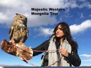 Majestic Western
Mongolia Tour
 