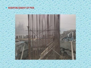  REINFORCEMENTOF PIER
 