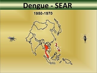 Dengue - SEAR
 