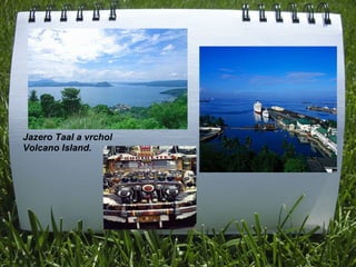 Jazero Taal a vrchol  Volcano Island. 