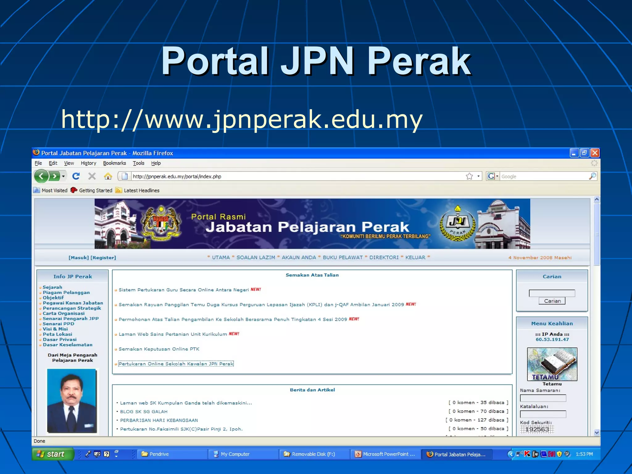 Portal JPN PerakPortal JPN Perak
http://www.jpnperak.edu.my
 