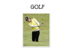 GOLF
 