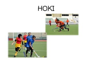 HOKI
 