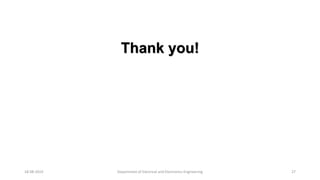 Thank you!
Department of Electrical and Electronics Engineering 2718-08-2019
 
