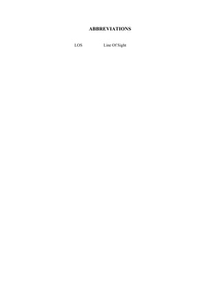ABBREVIATIONS
LOS Line Of Sight
 