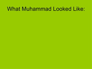 What Muhammad Looked Like: 