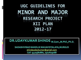 major and minor research project ugc