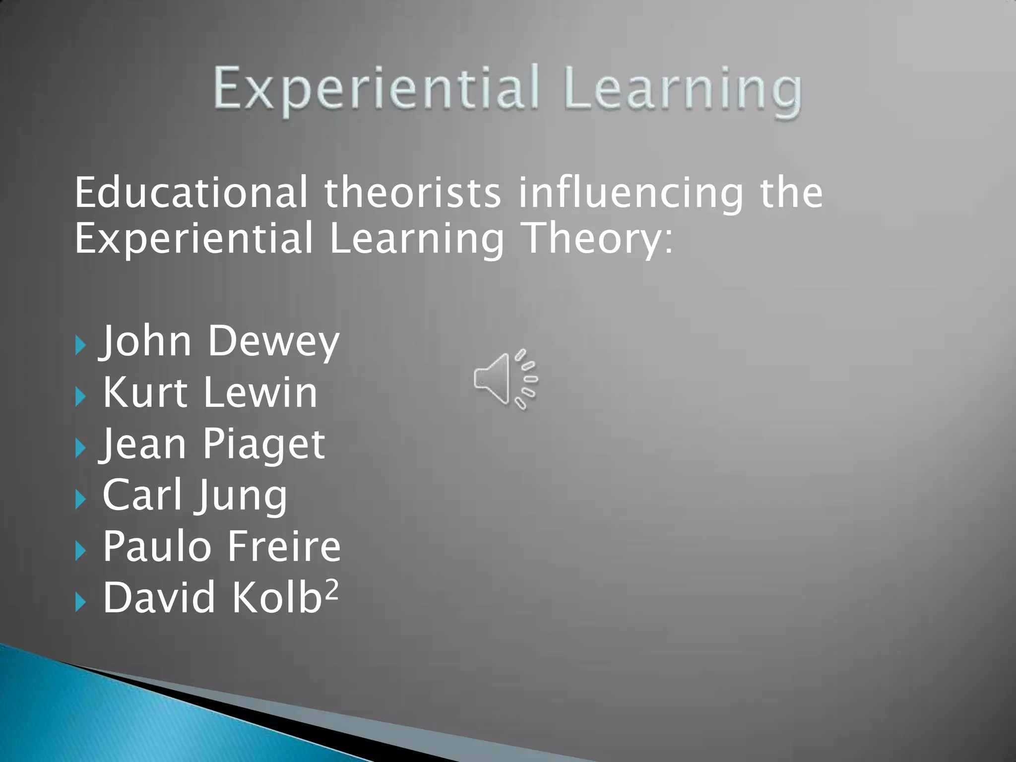 Experiential learning theory ppt