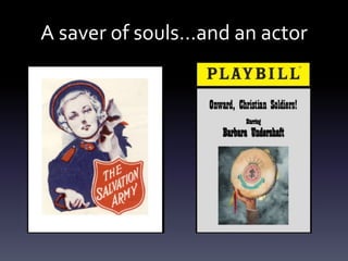A saver of souls…and an actor
 